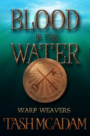 [Warp Weavers 01] • Blood in the Water